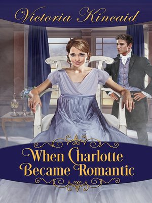cover image of When Charlotte Became Romantic